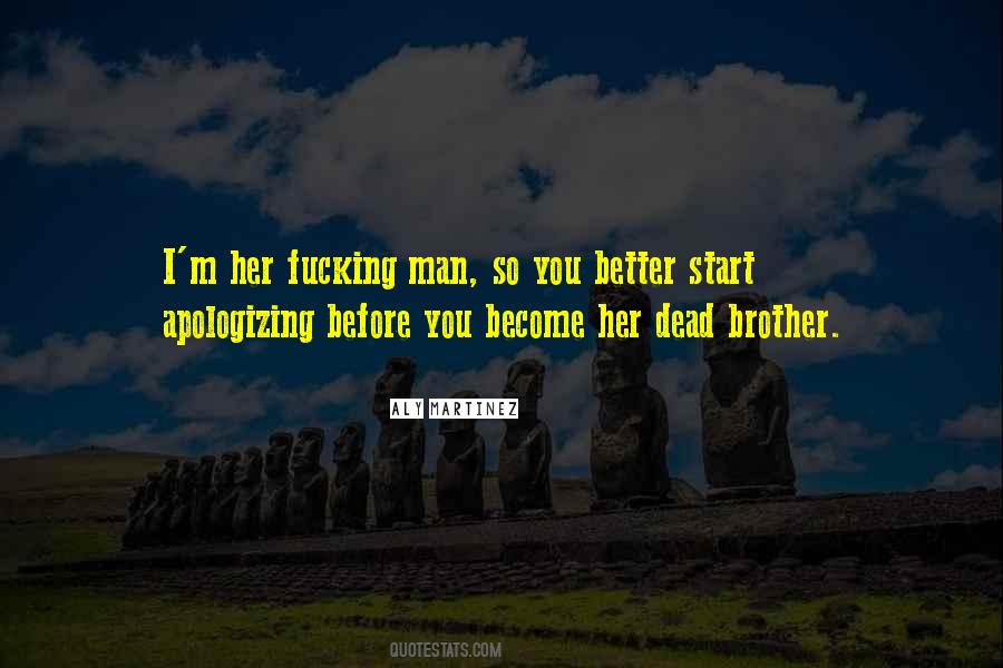 Quotes About Apologizing For Who You Are #312283