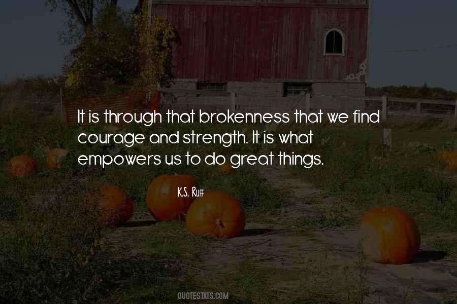 Quotes About Brokenness #145445