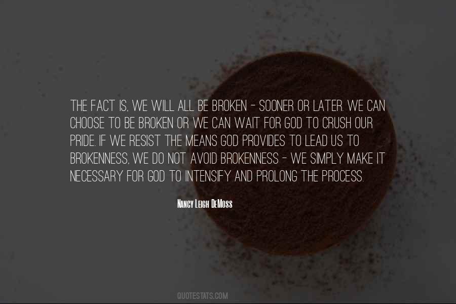 Quotes About Brokenness #458483