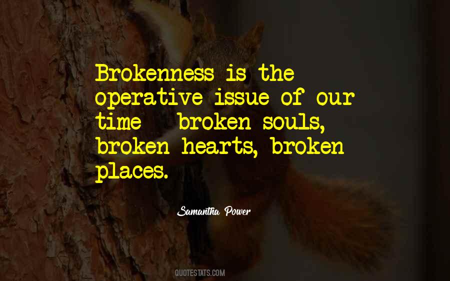 Quotes About Brokenness #484368