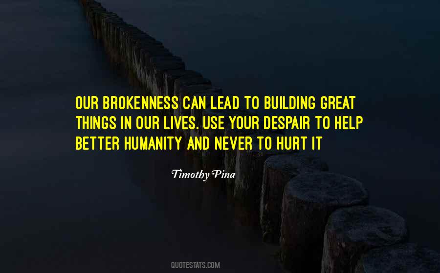 Quotes About Brokenness #610678