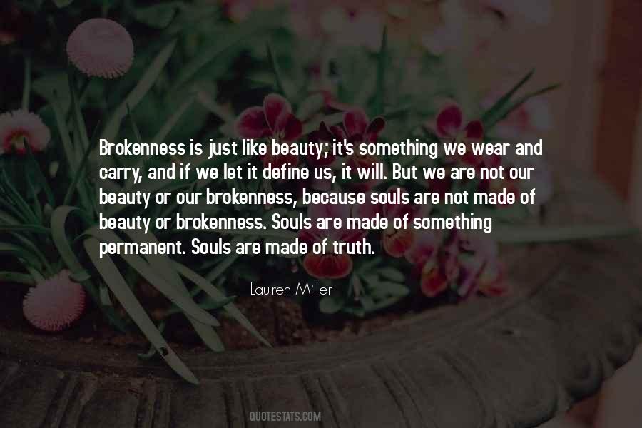 Quotes About Brokenness #826591