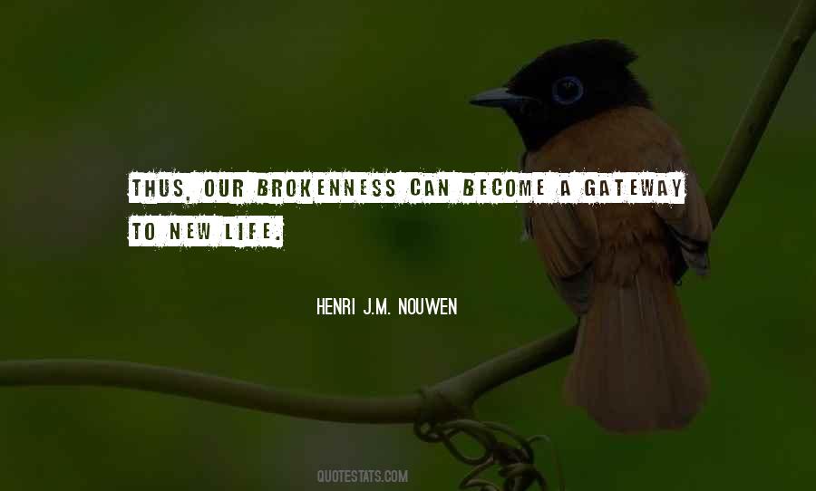 Quotes About Brokenness #935239