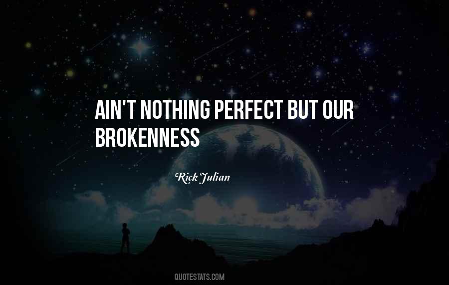 Quotes About Brokenness #971285