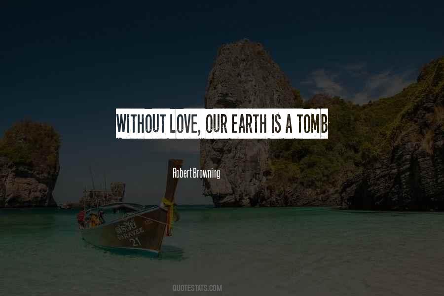 Our Earth Quotes #1521475