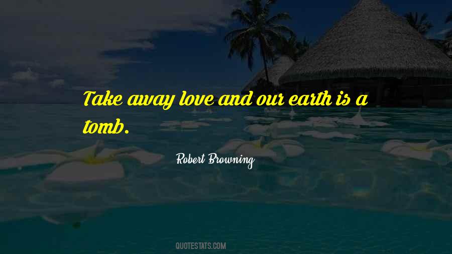 Our Earth Quotes #378812