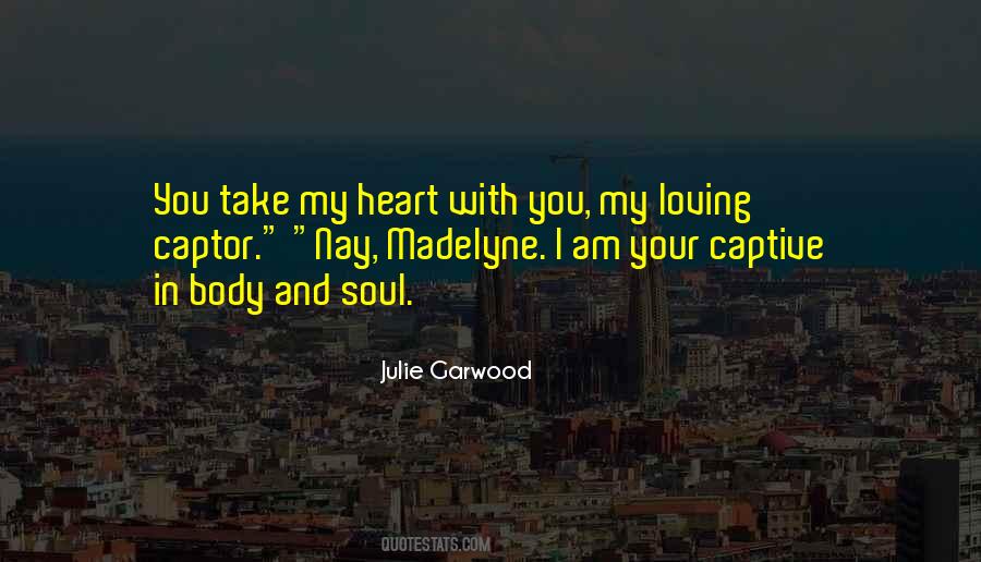 Take My Heart Quotes #537877