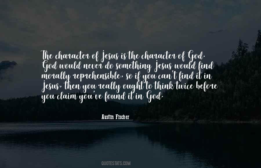 Quotes About The Character Of God #1131941