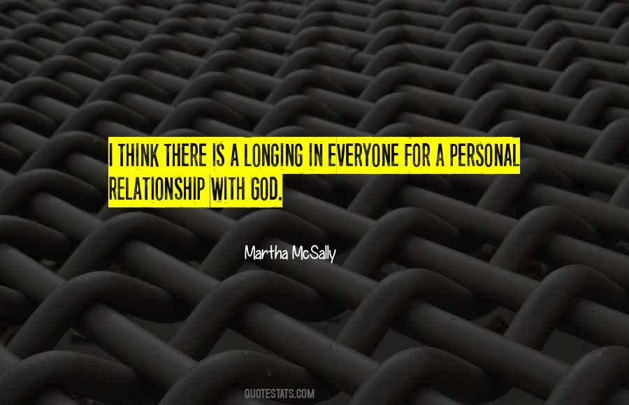Quotes About Personal Relationship With God #972970