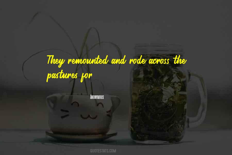 Quotes About Pastures #1750398