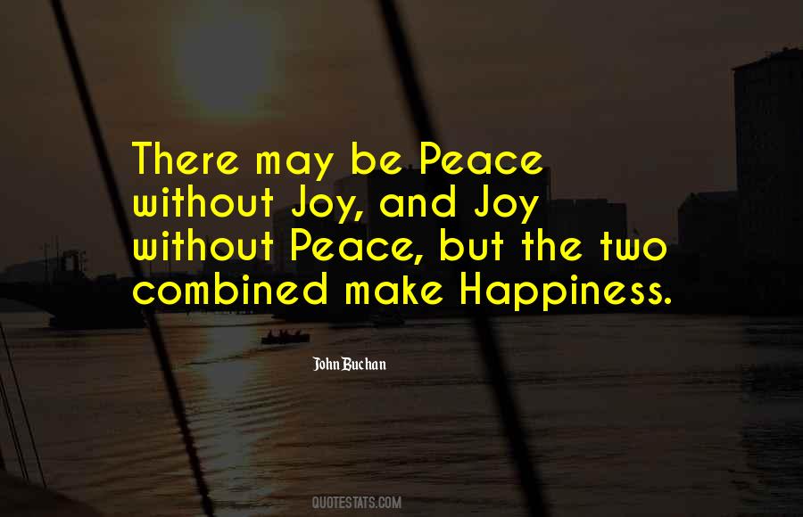 Quotes About Peace Joy And Happiness #1146881