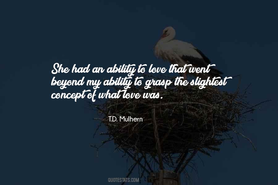 Quotes About Ability To Love #1035042