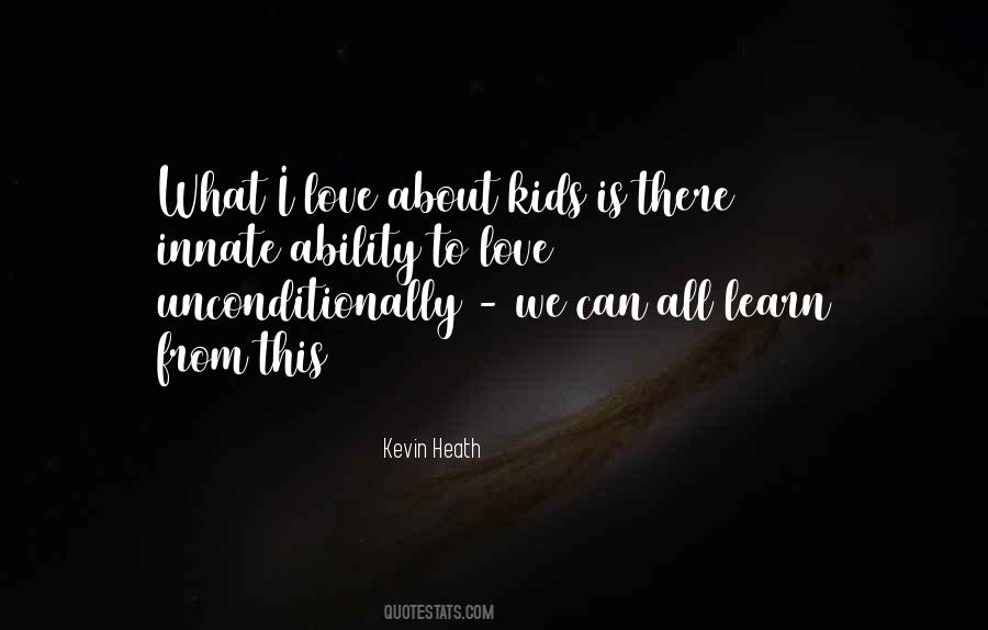 Quotes About Ability To Love #612418