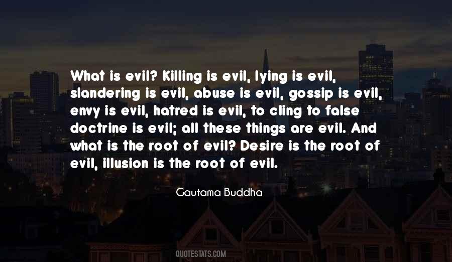 The Root Of Evil Quotes #517992