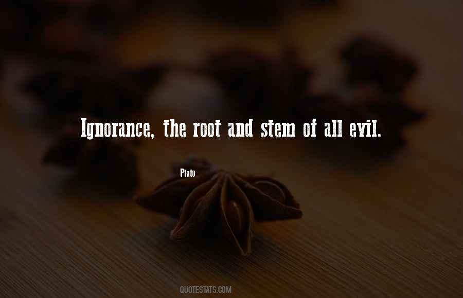 The Root Of Evil Quotes #532660