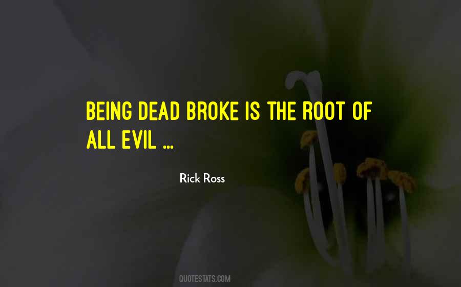 The Root Of Evil Quotes #756005