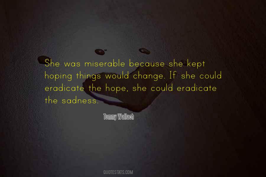 Quotes About Hoping For Change #1431367