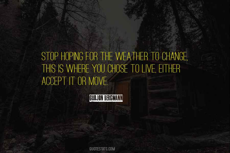 Quotes About Hoping For Change #672479