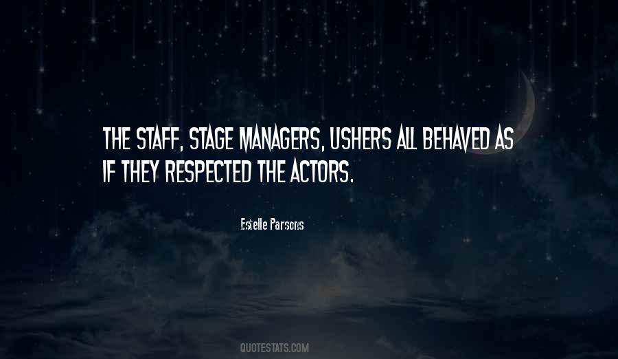 Quotes About Stage Managers #501583