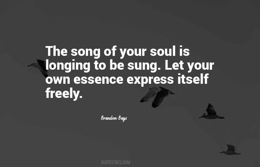 Song Of The Soul Quotes #1066099