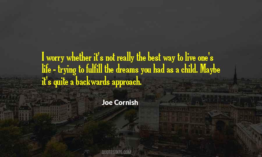 Quotes About The Best Way To Live #702848
