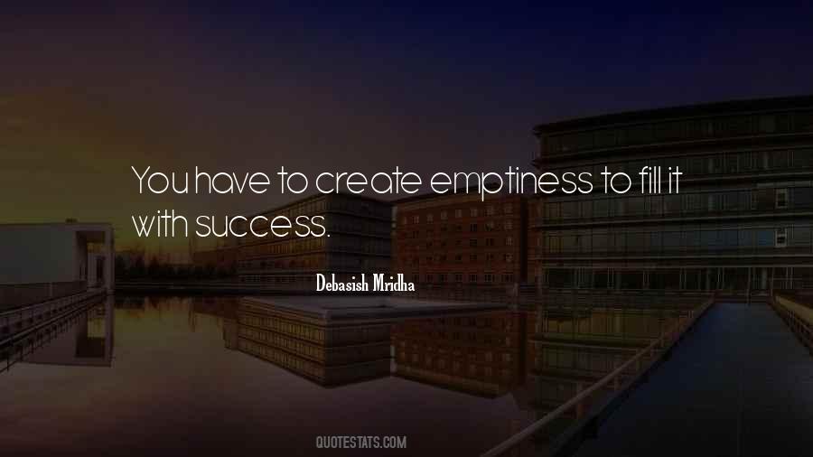 Create Emptiness Quotes #1436638