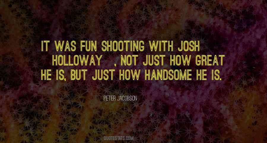 Quotes About Josh #930982