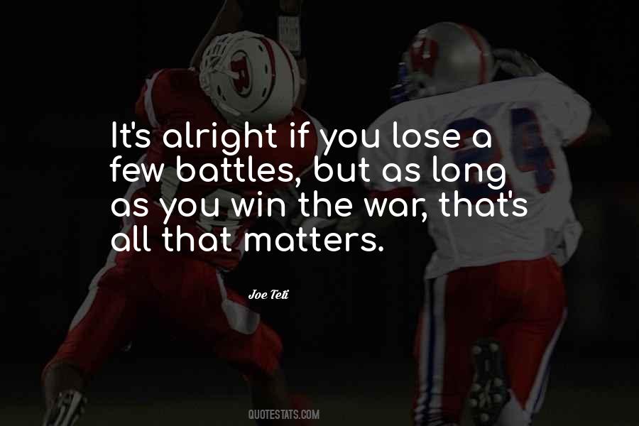 Quotes About Winning Battles #1067549