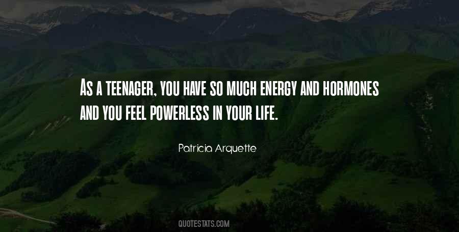 Quotes About Energy And Life #43357