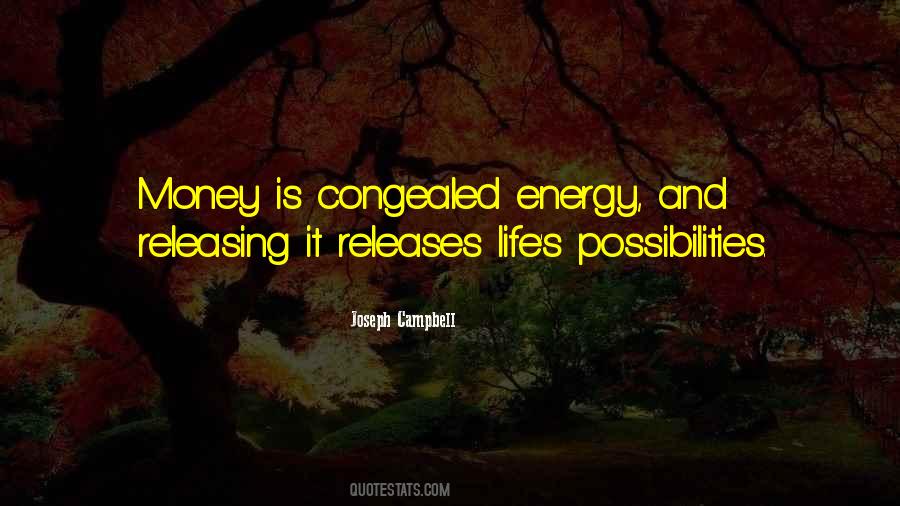 Quotes About Energy And Life #90652