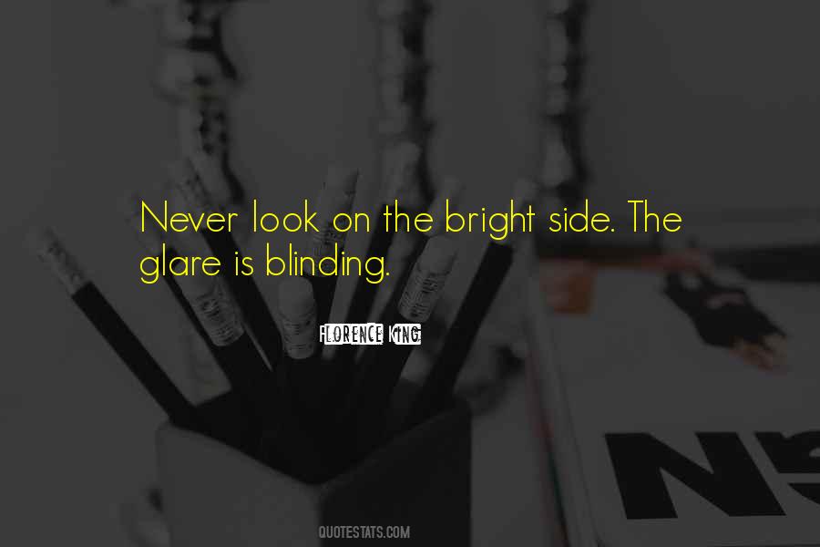 Quotes About Look At The Bright Side #1178699