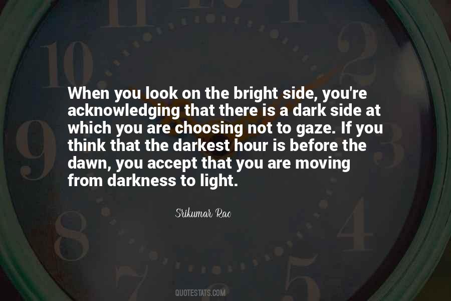 Quotes About Look At The Bright Side #1213286