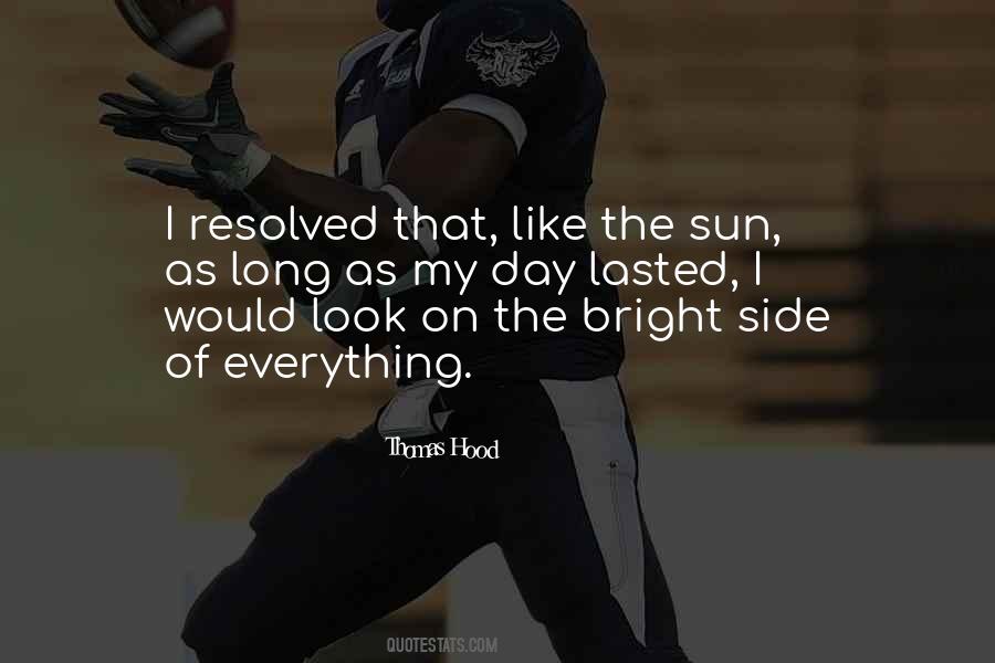 Quotes About Look At The Bright Side #1423798