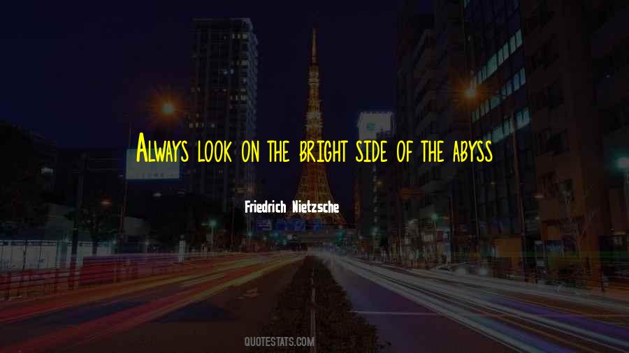 Quotes About Look At The Bright Side #343987