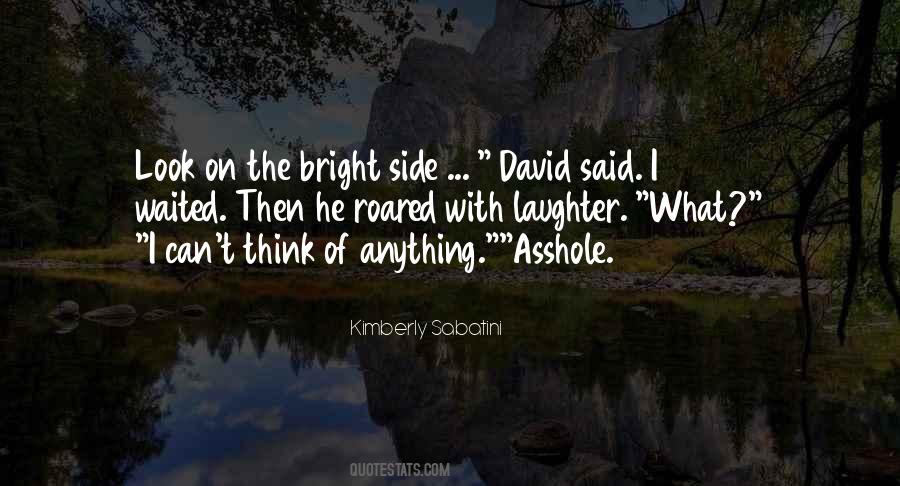 Quotes About Look At The Bright Side #658362