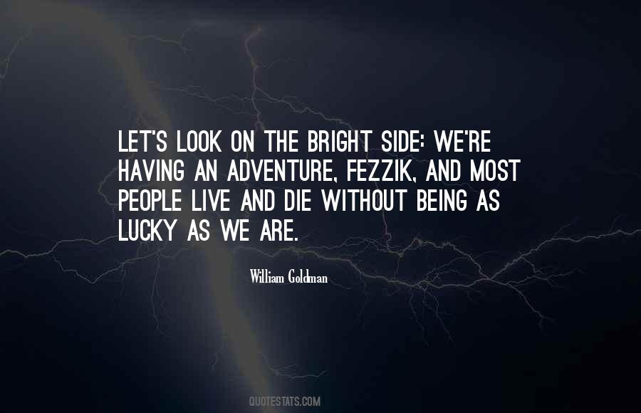 Quotes About Look At The Bright Side #890432