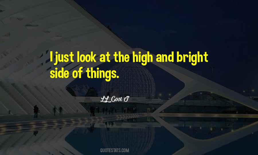 Quotes About Look At The Bright Side #968789