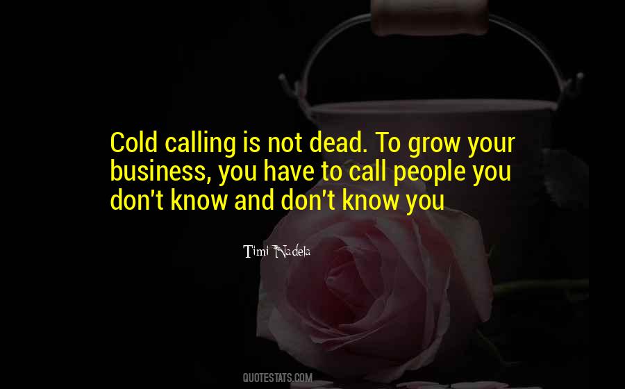 Quotes About Cold Calling #318577