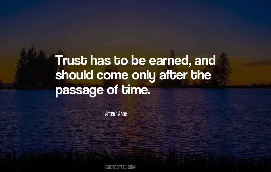 Quotes About Trust Earned #1662207