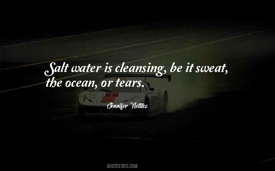 Water Salt Quotes #1395353