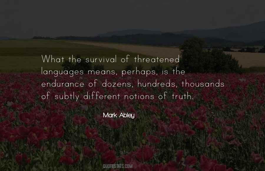 Means Of Survival Quotes #1717334