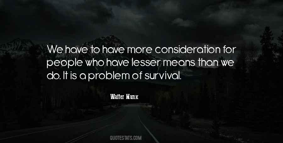 Means Of Survival Quotes #333030