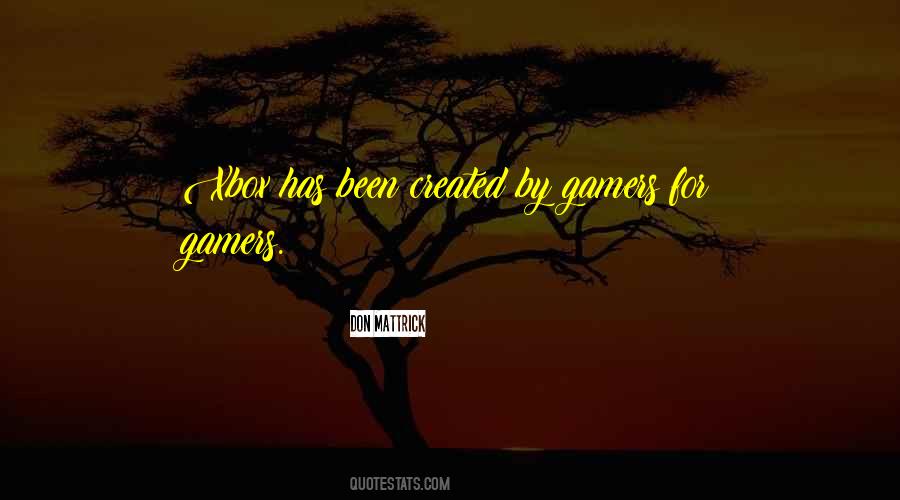 Xbox Gamer Quotes #652291
