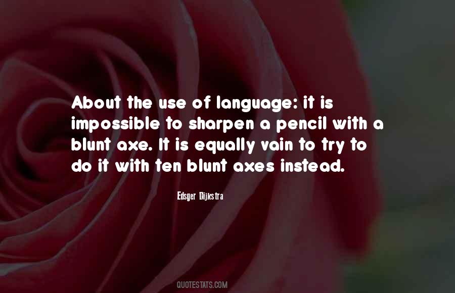 Quotes About The Use Of Language #240246