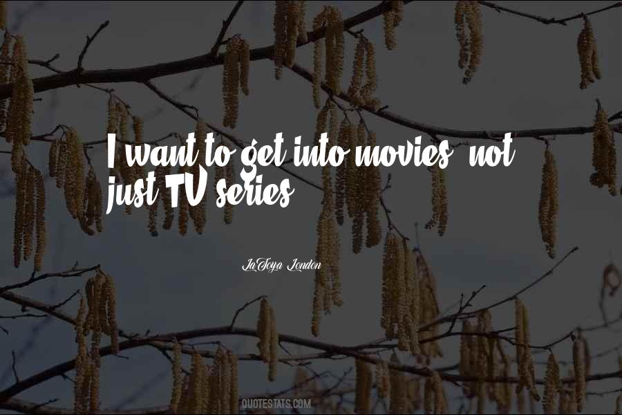 Quotes About Tv Series #196462
