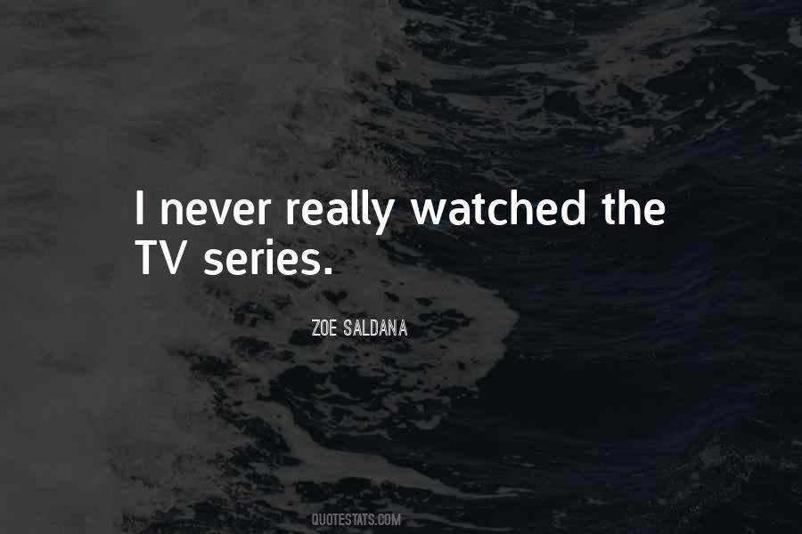Quotes About Tv Series #577232