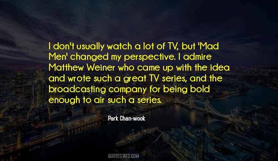 Quotes About Tv Series #746407