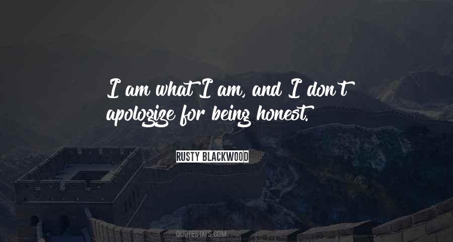 Quotes About Being Honest #1058398