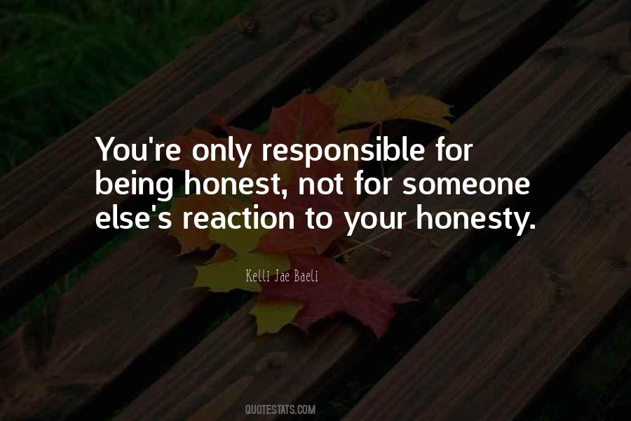 Quotes About Being Honest #1704016