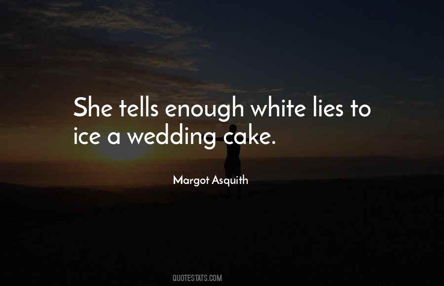 Quotes About The Wedding Cake #1200830